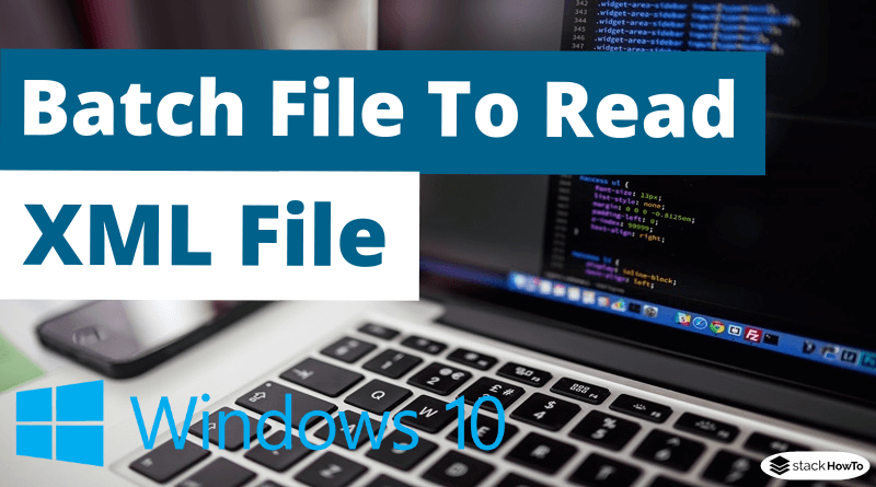 Batch File To Read XML File