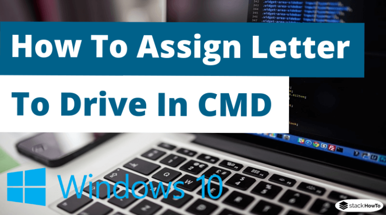 How To Assign Letter To Drive In Cmd Stackhowto 5818