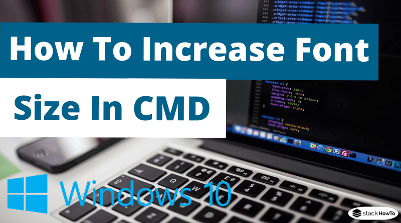 How To Increase Font Size In CMD StackHowTo