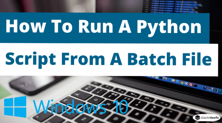 How To Run Python Script From Batch File