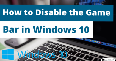 How to Disable the Game Bar in Windows 10