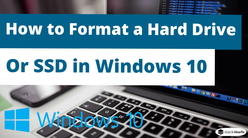 How to Format a Hard Drive or SSD in Windows 10