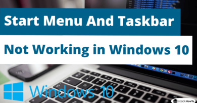 Windows 10 Start Menu And Taskbar Not Working