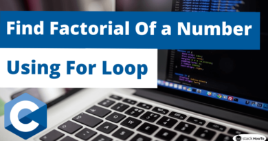 C Program To Find Factorial Of a Number Using For Loop