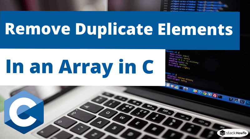 C Program To Remove Duplicate Elements In An Array