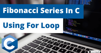 Fibonacci Series In C Using For Loop