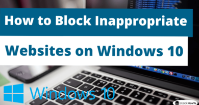 How to Block Inappropriate Websites on Windows 10
