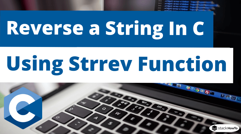 Reverse a String In C Using Strrev Function