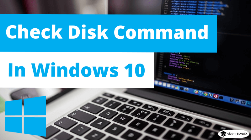 Check Disk Command in Windows 10