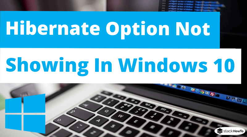 Hibernate Option Not Showing In Windows 10