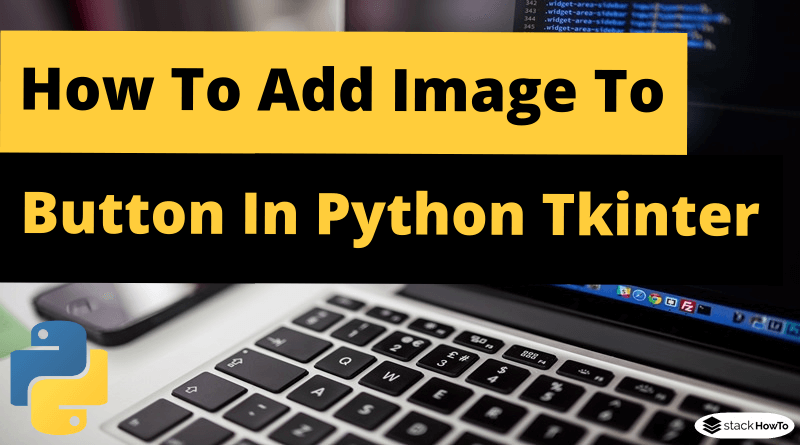 How To Add Image To Button In Python Tkinter