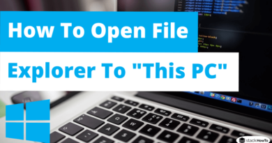 How To Open File Explorer To This PC