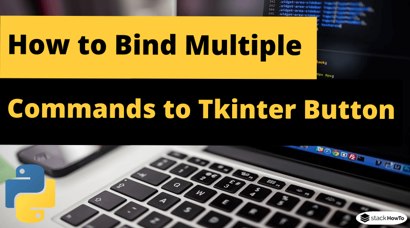 How to Bind Multiple Commands to Tkinter Button