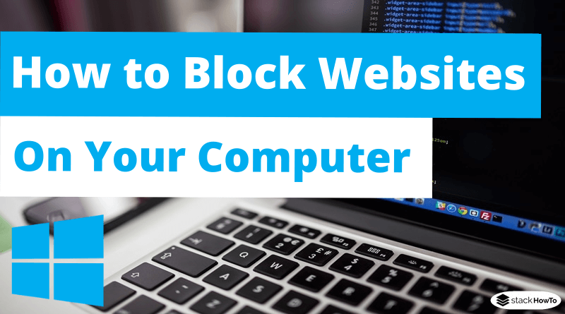 How to Block Websites On Your Computer