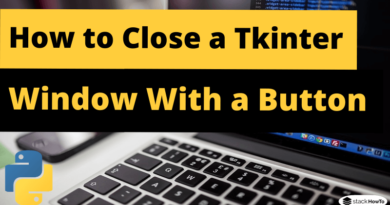 How to Close a Tkinter Window With a Button