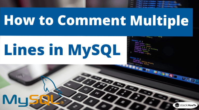 how-to-comment-multiple-lines-in-mysql-stackhowto