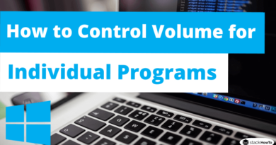 How to Control Volume for Individual Programs in Windows 10