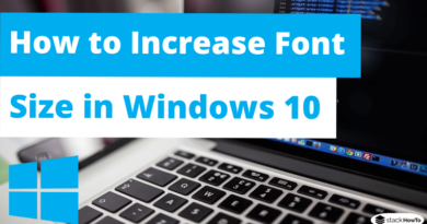 How to Increase Font Size in Windows 10