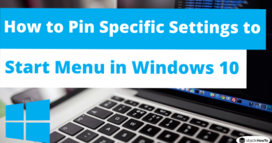 How to Pin Specific Settings to the Start Menu in Windows 10