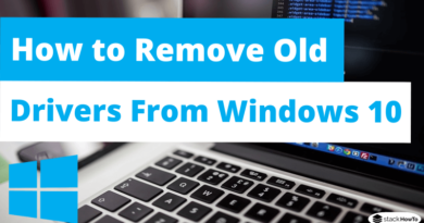 How to Remove Old Drivers From Windows 10