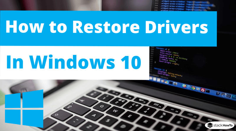 what is driver restore windows 10