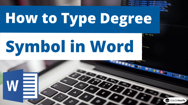 How to Type Degree Symbol in Word - StackHowTo