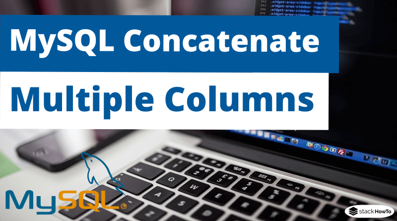 MySQL Concatenate Multiple Columns