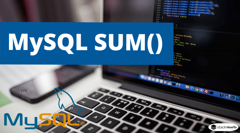 MySQL SUM() with Example