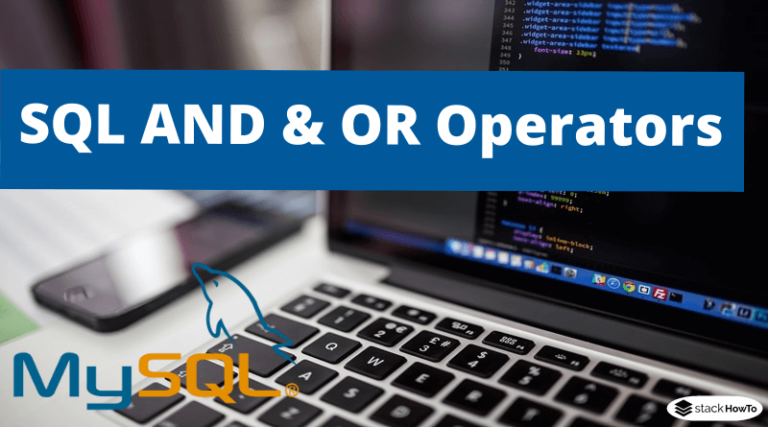 SQL AND and OR Operators - StackHowTo