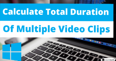How to Calculate Total Duration of Multiple Video Clips in Windows 10