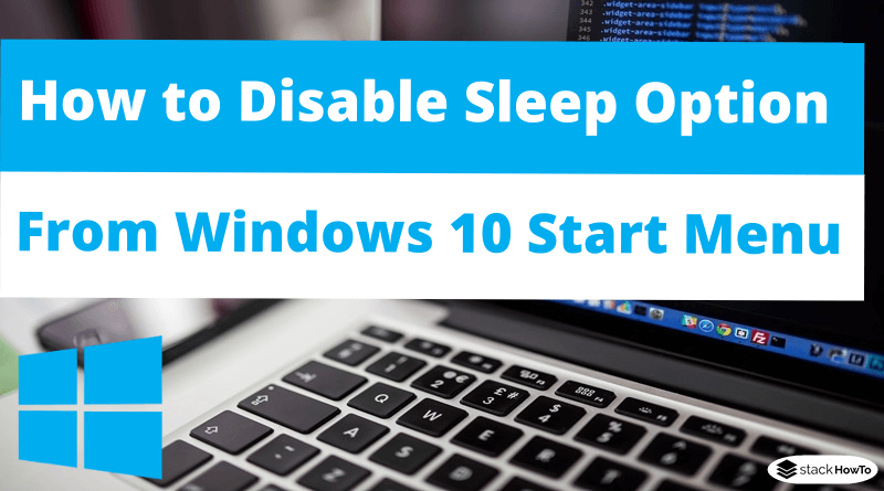 How to Disable Sleep Option from Windows 10 Start Menu