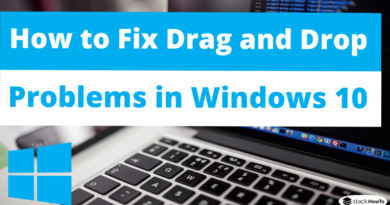 How to Fix Drag and Drop Problems in Windows 10