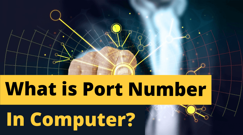 What is Port Number in Computer