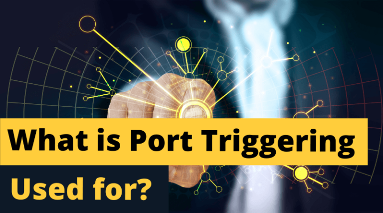 What is Port Triggering used for? - StackHowTo