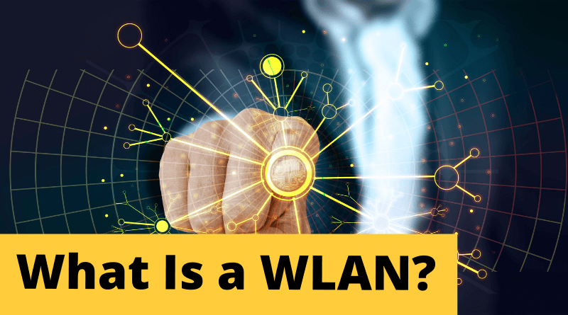 What is WLAN(Wireless Local Area Network)